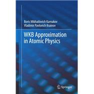 Wkb Approximation in Atomic Physics