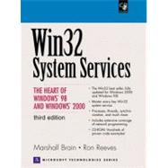 Win32 System Services The Heart of Windows 98 and Windows 2000