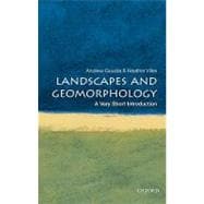 Landscapes and Geomorphology: A Very Short Introduction