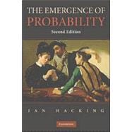 The Emergence of Probability: A Philosophical Study of Early Ideas about Probability, Induction and Statistical Inference