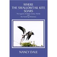 Where The Swallowtail Kite Soars