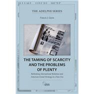 The Taming of Scarcity and the Problems of Plenty