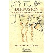 Diffusion: Formalism and Applications