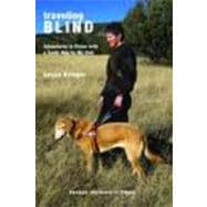 Traveling Blind : Adventures in Vision with a Guide Dog by My Side,9781557535573 Traveling Blind : Adventures in Vision with a Guide Dog by My Side,9781557535573