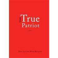 True Patriot : A Pamphlet