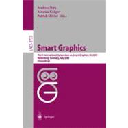 Smart Graphics: Third International Symposium on Smart Graphics, Sg2003 Heidelberg, Germany, July 2-4, 2003 Proceedings