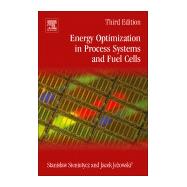 Energy Optimization in Process Systems and Fuel Cells