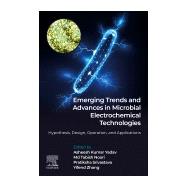 Emerging Trends and Advances in Microbial Electrochemical Technologies