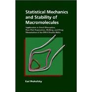 Statistical Mechanics and Stability of Macromolecules: Application to Bond Disruption, Base Pair Separation, Melting, and Drug Dissociation of the DNA Double Helix