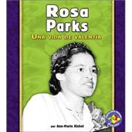 Rosa Parks/rosa Parks: Una Vida De Valent¡a/a Life of Courage