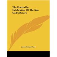 The Festival in Celebration of the Sun God's Return