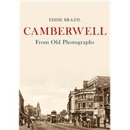 Camberwell from Old Photographs
