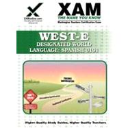 WEST-E Designated World Language : panish 0191 Teacher Certification Test Prep Study Guide