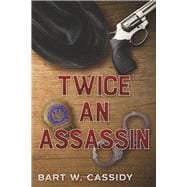 Twice an Assassin
