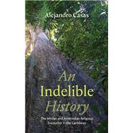 An Indelible History