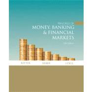 Principles of Money, Banking & Financial Markets plus MyEconLab plus eBook 1-semester Student Access Kit