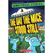 Monstrous Stories #4: The Day the Mice Stood Still