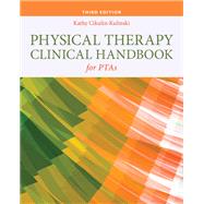 Physical Therapy Clinical Handbook for PTAs