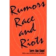 Rumors, Race And Riots