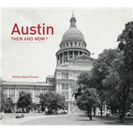 Austin Then and Now®