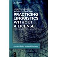 Practicing Linguistics Without a License