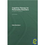 Cognitive Therapy for Personality Disorders: A Guide for Clinicians