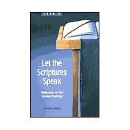Let the Scriptures Speak : Reflections on the Sunday Readings, Year C