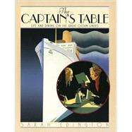 Captain's Table : Life and Dining on the Great Ocean Liners