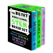 The Big Fat Middle School STEM 3-Book Boxed Set Includes Everything You Need to Ace Math, Science, and Computer Science and Coding