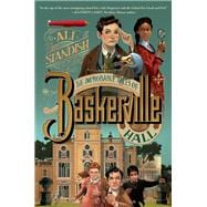 The Improbable Tales of Baskerville Hall Book 1