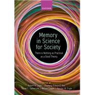 Memory in Science for Society