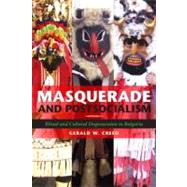 Masquerade and Postsocialism