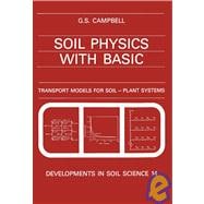 Soil Physics with Basic : Transport Models for Soil-Plant Systems