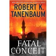 Fatal Conceit A Novel