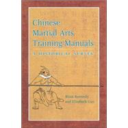 Chinese Martial Arts Training Manuals : A Historical Survey