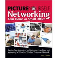 Picture Yourself Networking Your Home Or Small Office