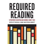 Required Reading Literature in Australian Schools Since 1945