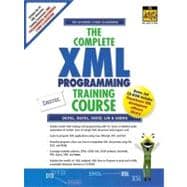 The Complete XML Programming Training Course