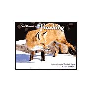Paul Rezendes' Tracking 2002 Calendar: Reading Animal Tracks & Signs