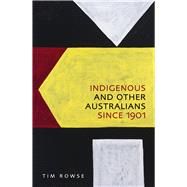 Indigenous and Other Australians Since 1901,9781742235578