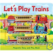 Let's Play Magnetic Play Scene Trains