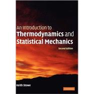 An Introduction to Thermodynamics and Statistical Mechanics
