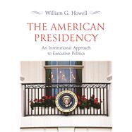 The American Presidency