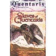 Slaves of Quentaris: Quentaris Chronicles