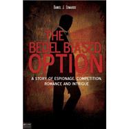 The Bedel Biased Option