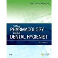 Applied Pharmacology for the Dental Hygienist,9780323065580