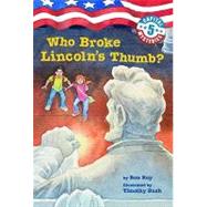 Capital Mysteries #5: Who Broke Lincoln's Thumb?