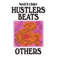 Hustlers, Beats, and Others