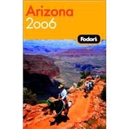 Fodor's Arizona and the Grand Canyon 2006