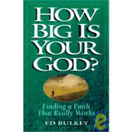 How Big Is Your God